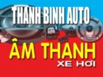 Với đội ngũ kỹ thuật viên âm thanh xe hơi nhiều kinh nghiệm, tư vấn, lắp đặt chuyên nghiệp 

ThanhBinhAuto sẽ thoả mãn tối đa các yêu cầu về âm thanh xe hơi của quí khách 

