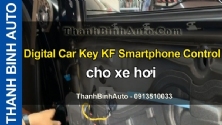 Video Digital Car Key KF, Smartphone Control cho xe hơi tại ThanhBinhAuto