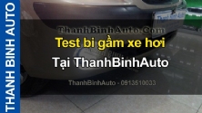 Video Test bi gầm xe hơi tại ThanhBinhAuto