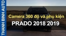 Video Camera 360 độ và phụ kiện TOYOTA PRADO 2018 2019