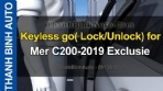 Video Keyless go( Lock/Unlock) for Mercedes C200 2019 Exclusie