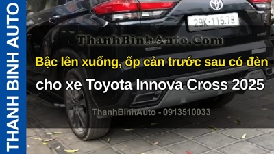 Video Bậc lên xuống, ốp cản trước sau có đèn cho xe Toyota Innova Cross 2025