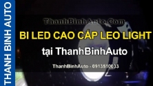 Video BI LED CAO CẤP LEO LIGHT tại ThanhBinhAuto