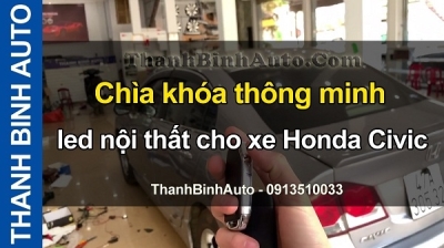 Video Chìa khóa thông minh led nội thất cho xe Honda Civic