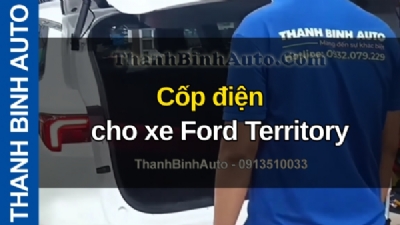 Video Cốp điện cho xe Ford Territory tại ThanhBinhAuto