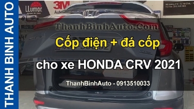 Video Cốp điện + đá cốp cho xe HONDA CRV 2021 tại ThanhBinhAuto