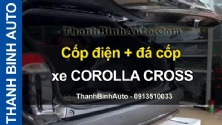 Video Cốp điện + đá cốp xe COROLLA CROSS tại ThanhBinhAuto