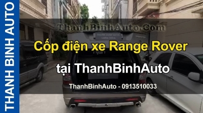 Video Cốp điện xe Range Rover tại ThanhBinhAuto