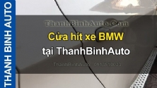 Video Cửa hít xe BMW