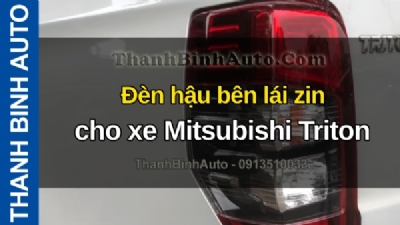 Video Đèn hậu bên lái zin cho xe Mitsubishi Triton tại ThanhBinhAuto