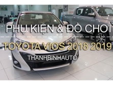 Đồ chơi, đồ trang trí, phụ kiện độ TOYOTA VIOS 2018 2019