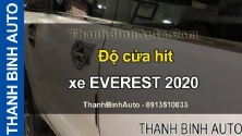Video Độ cửa hít xe Ford Everest 2020 2021