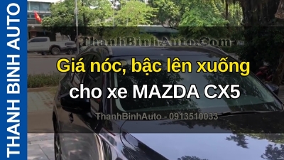 Video Giá nóc, bậc lên xuống cho xe MAZDA CX5 tại ThanhBinhAuto