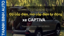 Video Độ cốp điện, mở cốp điện tự động xe CAPTIVA