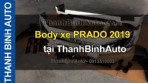 Video Body xe PRADO 2019 ThanhBinhAuto