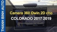 Video Camera 360 Owin 2D cho COLORADO 2017 2019