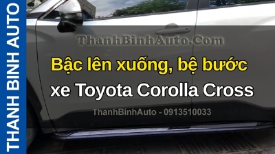 Video Bậc lên xuống, bệ bước xe Toyota Corolla Cross tại ThanhBinhAuto