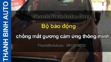 Video Bộ báo động chống mất gương cảm ứng thông minh ThanhBinhAuto