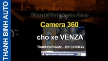 Video Camera 360 cho xe VENZA tại ThanhBinhAuto