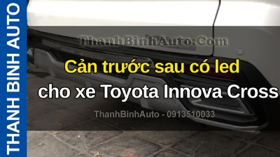 Video Cản trước sau có led cho xe Toyota Innova Cross tại ThanhBinhAuto