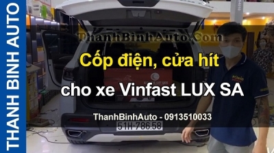 Video Cốp điện, cửa hít cho xe Vinfast LUX SA