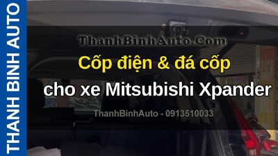 Video Cốp điện & đá cốp cho xe Mitsubishi Xpander tại ThanhBinhAuto