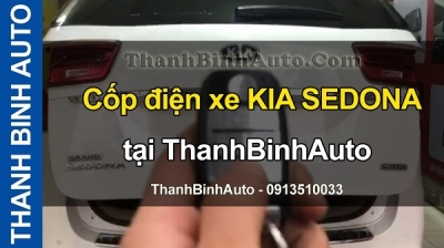 Video Cốp điện xe KIA SEDONA tại ThanhBinhAuto