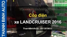 Video Cốp điện xe LANDCRUISER 2016 tại ThanhBinhAuto