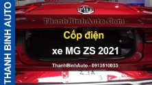 Video Cốp điện xe MG ZS 2021 tại ThanhBinhAuto