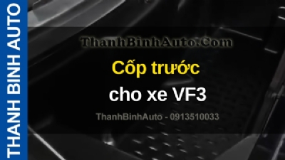 Video Cốp trước cho xe VF3 tại ThanhBinhAuto