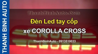 Video Đèn Led tay cốp xe COROLLA CROSS