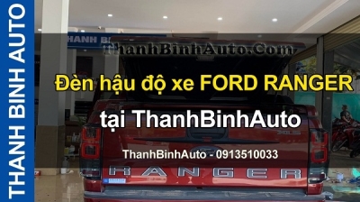 Video Đèn hậu độ xe FORD RANGER tại ThanhBinhAuto