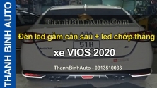 Video Đèn led gầm cản sau + led chớp thắng xe VIOS 2020