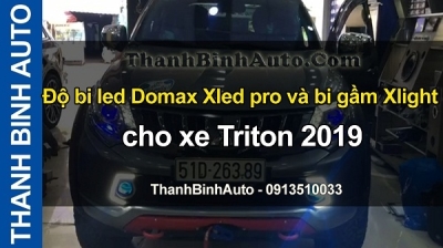 Video Độ bi led Domax Xled pro và bi gầm Xlight F10 cho xe Triton 2019
