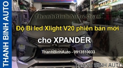 Video Độ Bi led Xlight V20 phiên bản mới cho XPANDER