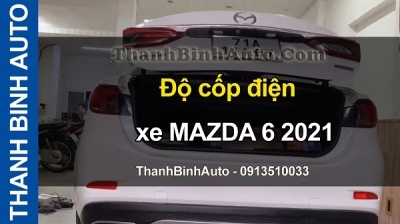 Video Độ cốp điện xe MAZDA 6 2021 tại ThanhBinhAuto