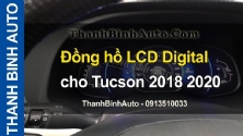 Video Đồng hồ LCD Digital cho Tucson 2018 2020