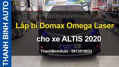 Video Lắp bi Domax Omega Laser cho xe ALTIS 2020