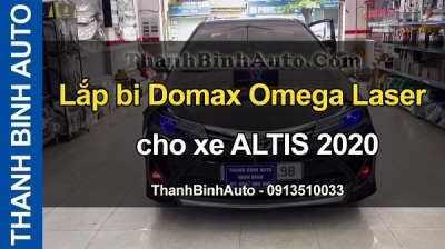 Video Lắp bi Domax Omega Laser cho xe ALTIS 2020