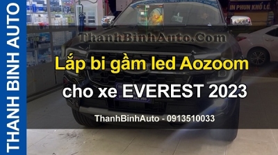 Video Lắp bi gầm led Aozoom cho xe EVEREST 2023