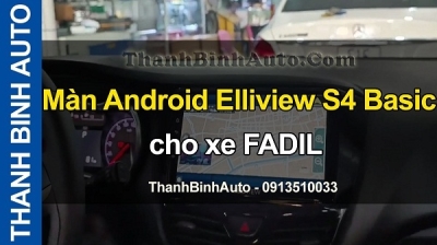 Video Màn Android Elliview S4 Basic cho xe FADIL