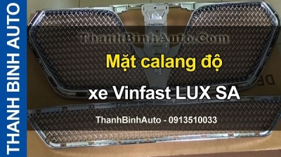 Video Mặt calang độ xe Vinfast LUX SA tại ThanhBinhAuto