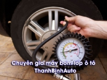 Bơm lốp xe ô tô như nào cho an toàn ? 