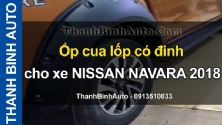 Video Ốp cua lốp có đinh cho xe NISSAN NAVARA 2018