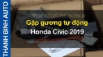 Video Gập gương tự động Honda Civic 2019