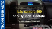 Video Lắp camera 360 cho Hyundai Santafe