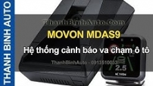 Video MOVON MDAS9 Hệ thống cảnh báo va chạm ô tô xe hơi